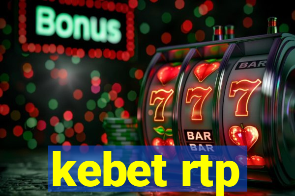 kebet rtp